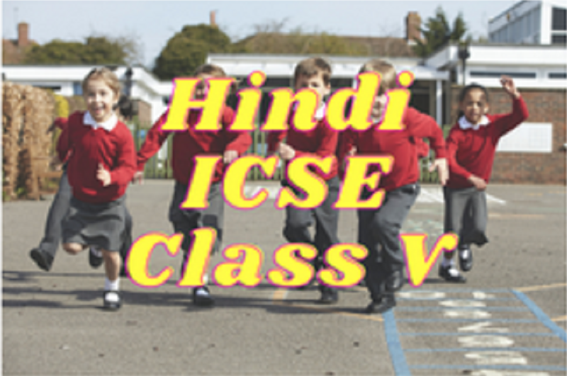 Hindi (ICSE) - Class V
